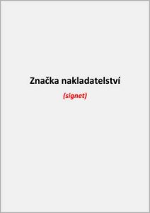 Obsah knihy, skladba stran v knize, signet - značka nakladatelství